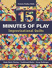 Buy 15 Minutes of Play - Improvisational Quilts