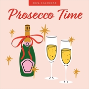 Buy Prosecco Time 2026 Square Wall Calendar