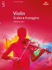 Buy Violin Scales & Arpeggios, Abrsm Grade 5 : From 2012