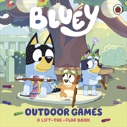 Buy Bluey: Outdoor Games : A Lift-The-Flap Book