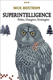 Buy Superintelligence : Paths, Dangers, Strategies