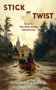 Buy Stick Or Twist : Book 1: The Niko Grant Adventures