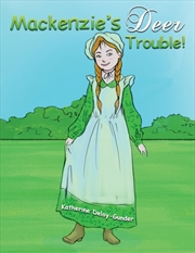 Buy Mackenzie'S Deer Trouble!