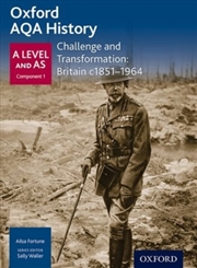 Buy Oxford Aqa History For A Level: Challenge And Transformation: Britain C1851-1964