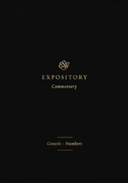 Buy Esv Expository Commentary : Genesis-Numbers (Volume 1)