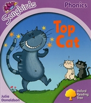 Buy Oxford Reading Tree Songbirds Phonics: Level 1+: Top Cat