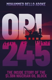 Buy Opl245 : The Inside Story Of The $1.3Bn Nigerian Oil Block