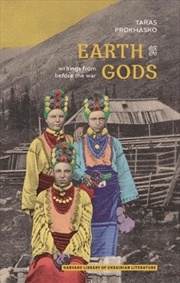 Buy Earth Gods : Writings From Before The War