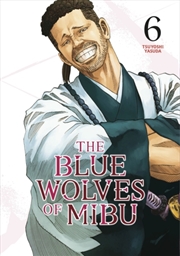 Buy The Blue Wolves Of Mibu 6 (Blue Miburo)