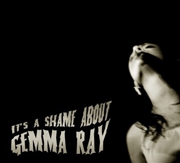 Buy It's A Shame About Gemma Ray