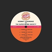 Buy I Wanna Be Your Dog