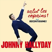 Buy Salut Les Copains! / Recentissime!