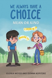Buy We Always Have A Choice - Mean Or Kind