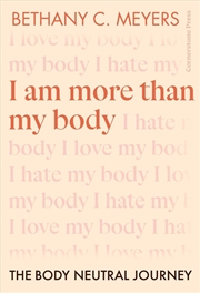 Buy I Am More Than My Body: The Bo