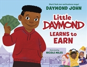 Buy Little Daymond Learns To Earn