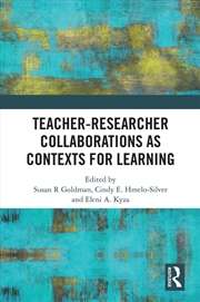 Buy Teacher-Researcher Collaborations As Contexts For Learning