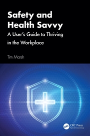 Buy Safety And Health Savvy A User’S Guide To Thriving In The Workplace