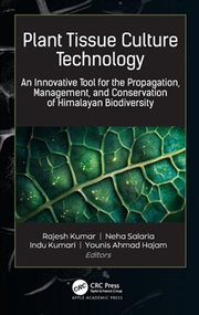 Buy Plant Tissue Culture Technology An Innovative Tool For The Propagation, Management, And Conservation