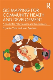 Buy Gis Mapping For Community Health And Development A Toolkit For Policymakers And Practitioners