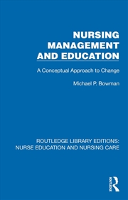 Buy Nursing Management And Education A Conceptual Approach To Change