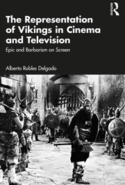 Buy Representation Of Vikings In Cinema And Television Epic And Barbarism On Screen