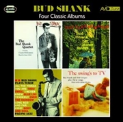 Buy Four Classic Albums - The Bud Shank Quartet Featuring Claude Williamson / The Swings To Tv / Bud Sha