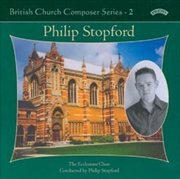 Buy British Church Music Series - 2: Music Of Philip Stopford