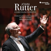 Buy John Rutter: A Clare College Celebration
