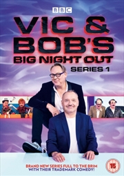 Buy Vic And Bobs Big Night Out - Series 1 (REGION 2)