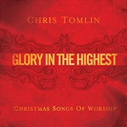 Buy Glory In The Highest - Christmas Songs of Worship