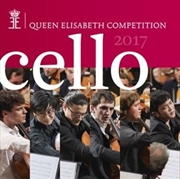 Buy Queen Elisabeth Competition: Cello 2017