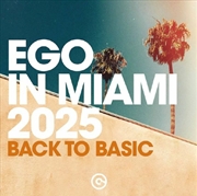 Buy Ego In Miami 2025 (Back To Basic)