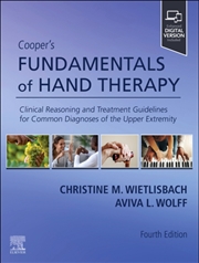 Buy Cooper's Fundamentals Of Hand Therapy : Clinical Reasoning And Treatment Guidelines For Common Diagn