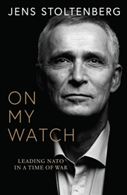 Buy On My Watch : Leading Nato In A Time Of War