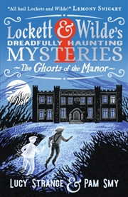 Buy Lockett & Wilde: The Ghosts Of The Manor