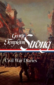 Buy George Templeton Strong: Civil War Diaries (Loa #396)