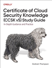Buy Certificate Of Cloud Security Knowledge (Ccsk V5) Official Study Guide : In-Depth Guidance And Pract