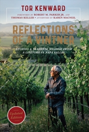 Buy Reflections Of A Vintner : Stories And Seasonal Wisdom From A Lifetime In Napa Valley