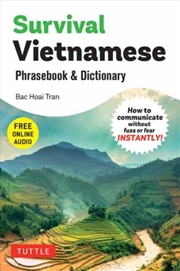 Buy Survival Vietnamese Phrasebook & Dictionary : How To Communicate Without Fuss Or Fear Instantly! (Wi