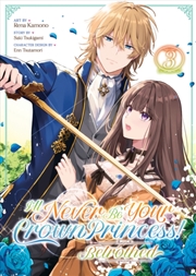 Buy I'll Never Be Your Crown Princess! - Betrothed Vol. 3