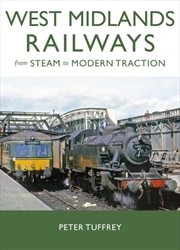 Buy West Midlands Railways : From Steam To Modern Traction