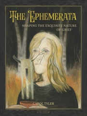 Buy The Ephemerata : Shaping The Exquisite Nature Of Grief