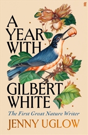 Buy A Year With Gilbert White : The First Great Nature Writer