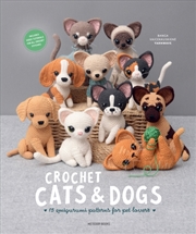 Buy Crochet Cats & Dogs : 15 Amigurumi Patterns For Pet Lovers