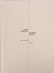 Buy Ana Elvira Velez: Between Spaces