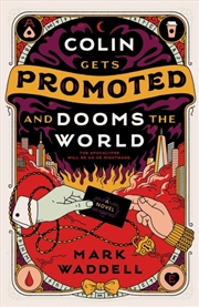 Buy Colin Gets Promoted And Dooms The World