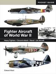 Buy Fighter Aircraft Of World War Ii : Heavy Fighters * Ground-Attack * Naval * Jet Aircraft