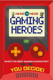 Buy Head To Head: Gaming Heroes : Who's The Best Gaming Character?