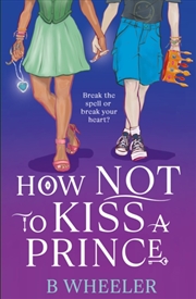 Buy How Not To Kiss A Prince