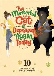 Buy The Masterful Cat Is Depressed Again Today Vol. 10